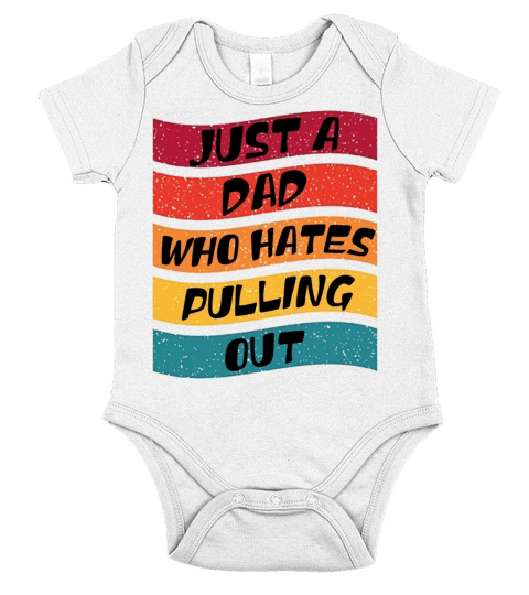 Just a Dad Who Hates Pulling out Vintage Short Sleeve Baby One-Piece