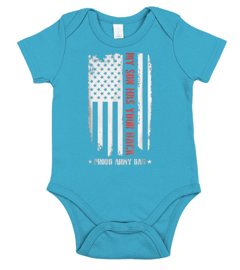 My Son Has Your Back Proud Army Dad American Flag Short Sleeve Baby One-Piece