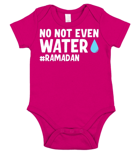 No Not Even Water Ramadan Short Sleeve Baby One-Piece
