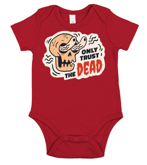 only trust the dead Short Sleeve Baby One-Piece