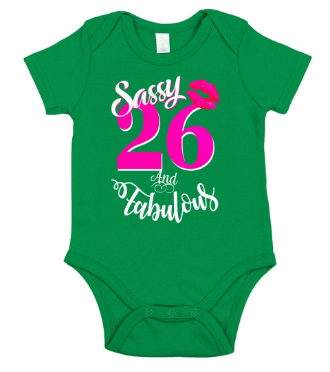Sassy and Fabulous at 26 year old Funny 26th Birthday Tshirt Short Sleeve Baby One-Piece