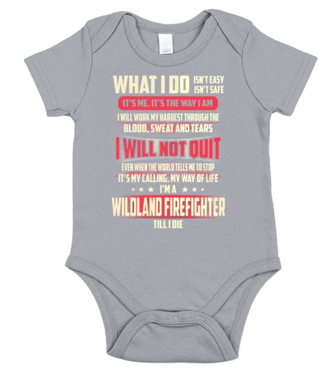 Wildland Firefighter What I do Job Shirts Short Sleeve Baby One-Piece