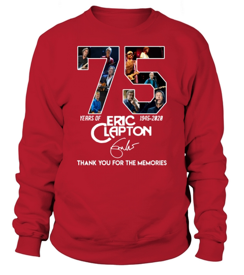 75 Years of Eric Clapton thank you for the memories shirtc Sweatshirt Unisex