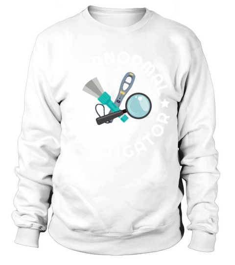 Ghost Hunting Paranormal Investigator Sweatshirt Unisex