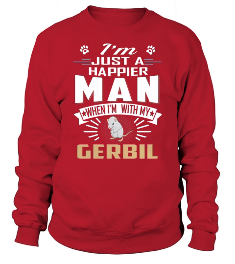 Happier Man With GERBIL Sweatshirt Unisex