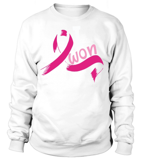 I Won Breast Cancer Awareness Ribbon Pink Sweatshirt Unisex
