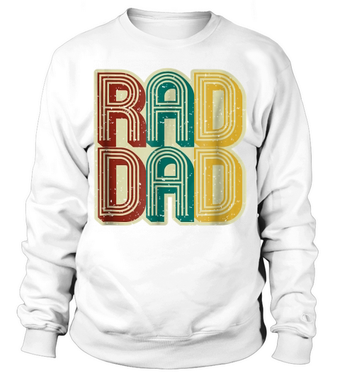 Mens Rad Dad Shirt Vintage Retro Fathers Day Gift - Coffee Mug (colored) Sweatshirt Unisex