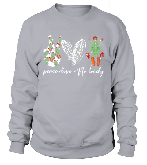 Skull Catus peace love no touchy shirt Sweatshirt Unisex