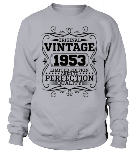 Vintage 1953 Original Limited Edition Sweatshirt Unisex