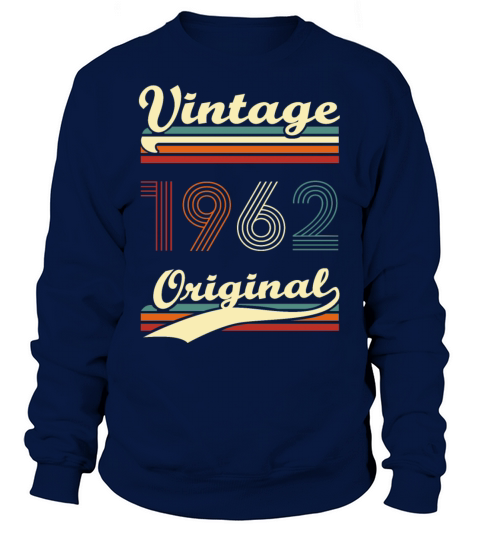 Vintage 1962 original 60 years anniversary Sweatshirt Unisex