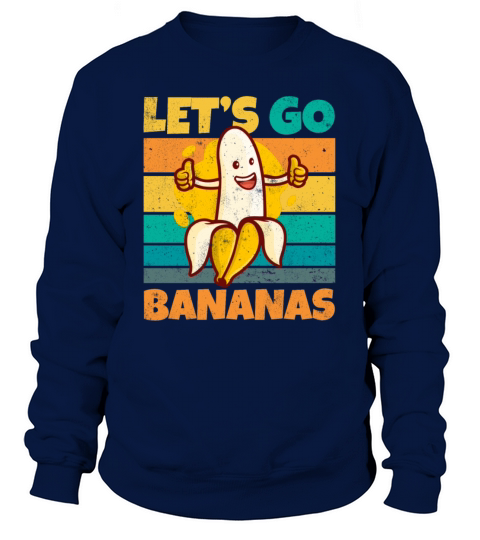 Vintage Lets Bananas Funny Thumbs Banana Sweatshirt Unisex