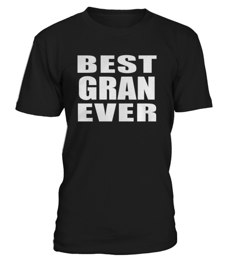 Best Gran Ever T-Shirt Unisex