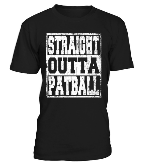 Patball Saying Funny T-Shirt Unisex
