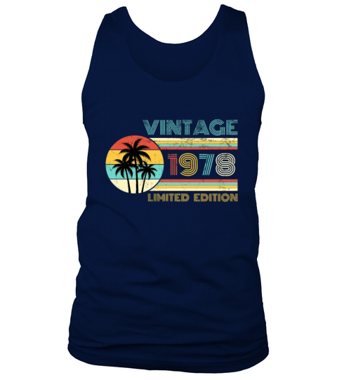 Funny Birthday Born in 1978 Limited Edition Tank Top Unisex