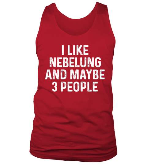 I Like Nebelung And Maybe 3 People Funny Cat Tank Top Unisex