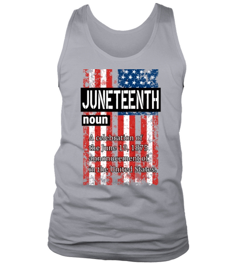 Juneteenth Black History Day Pride Gift Tank Top Unisex