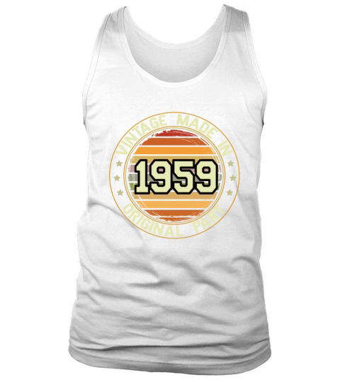 Vintage Made In 1959 Original Part Birthday 1959 Tank Top Unisex