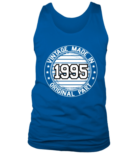 Vintage Made In 1995 Original Part Birthday 1995 Tank Top Unisex