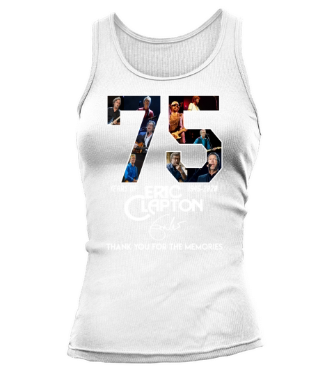 75 Years of Eric Clapton thank you for the memories shirtc Tank top Woman