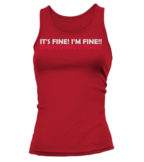 everything is fine quote Tank top Woman