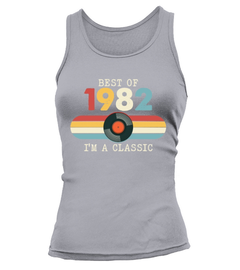 Funny Birthday Best Of 1982 Im A Classic Tank top Woman