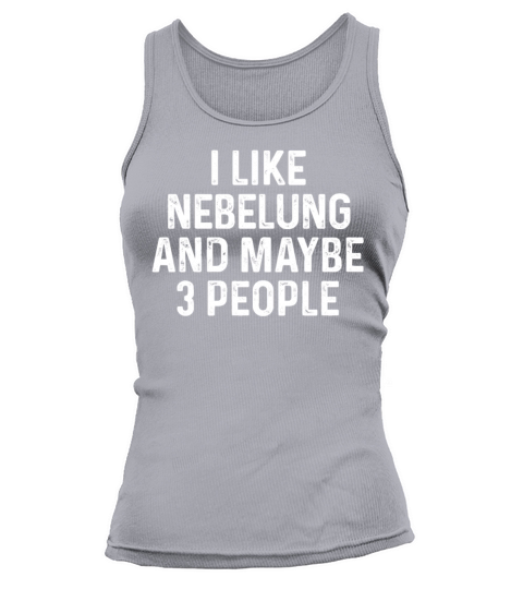 I Like Nebelung And Maybe 3 People Funny Cat Tank top Woman