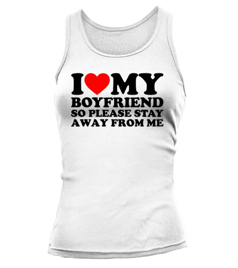 I Love My Hot Boyfriend Tank top Woman