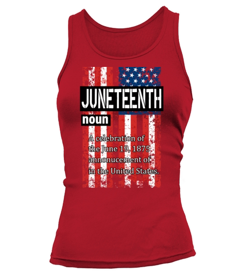 Juneteenth Black History Day Pride Gift Tank top Woman