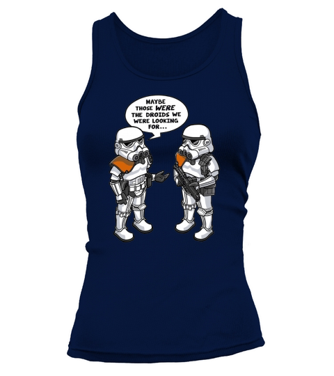 maybe those were the droids we were looking for Tank top Woman
