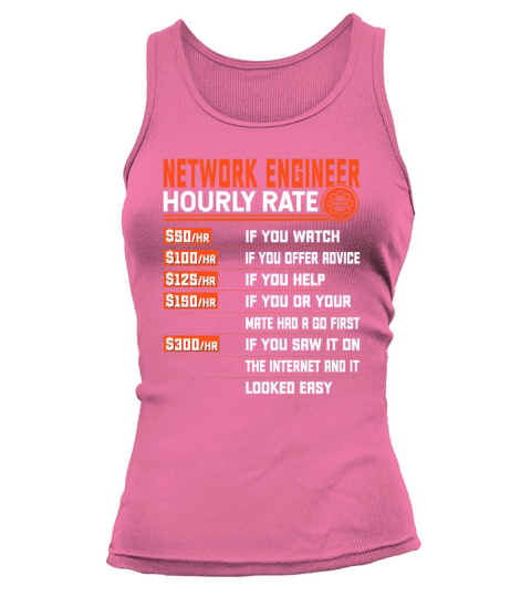 Network Engineering Hourly Rate - Funny Network Tank top Woman