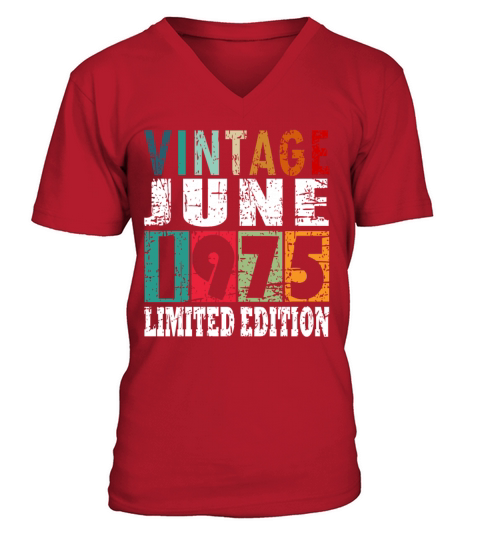 1975 vintage born in June gift V-Neck T-shirt
