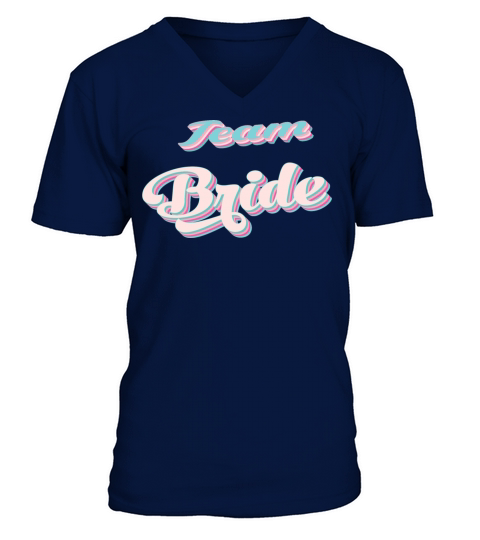 Bachelorette party team bride coul retro pink V-Neck T-shirt