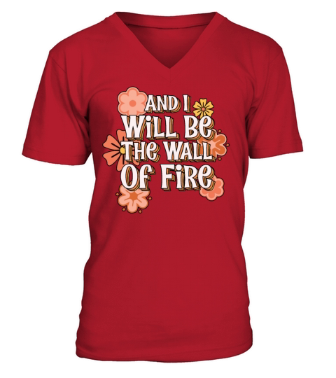Happy And I Will Be The Wall Of Fire Retro Vintage V-Neck T-shirt