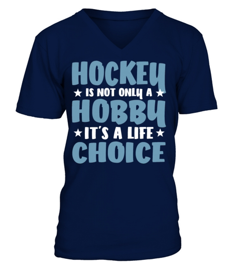Hockey Not Only Hobby Fans Coaches Team Sayings V-Neck T-shirt