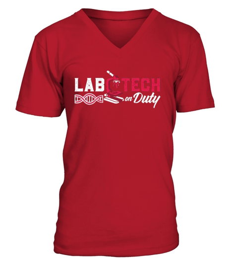 Lab Tech On Duty Laboratory Technician Science V-Neck T-shirt