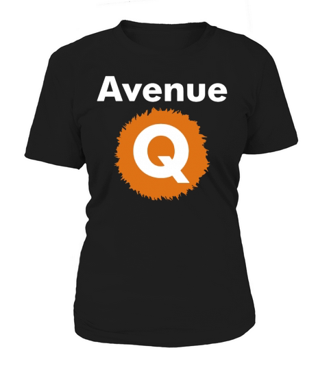 Avenue Q Broadway Musical Show T-Shirt Women's T-Shirt