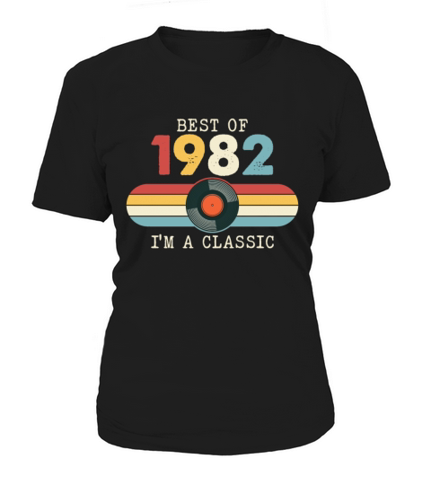 Funny Birthday Best Of 1982 Im A Classic Women's T-Shirt