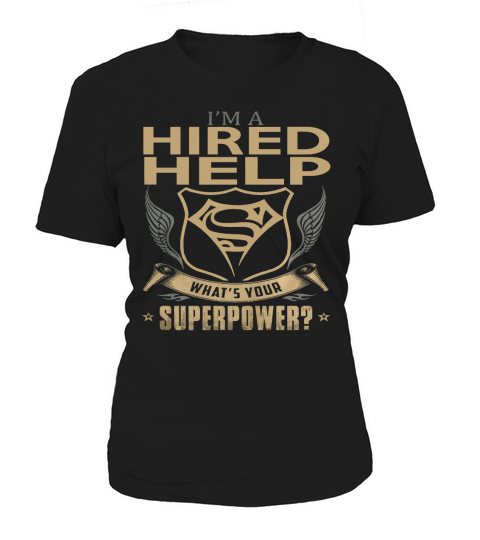 HIRED HELP Women's T-Shirt