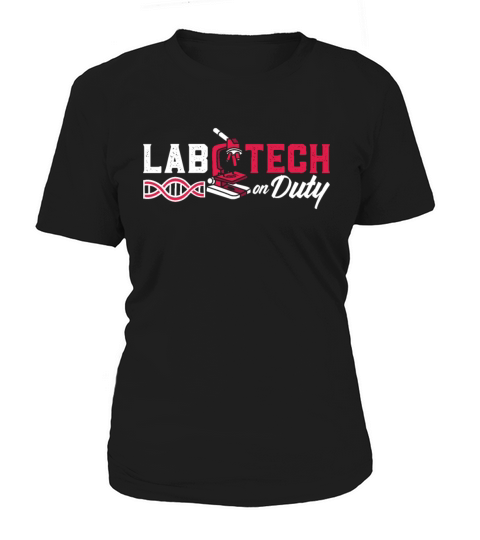 Lab Tech On Duty Laboratory Technician Science Women's T-Shirt