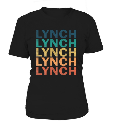 Lynch Name T Shirt - Lynch Vintage Retro Name Gift Women's T-Shirt