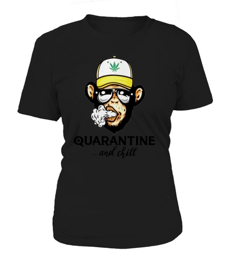 Monkey smoke cannabis quarantine and chill Women's T-Shirt