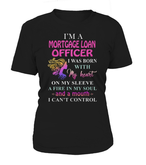 MORTGAGE LOAN OFFICER Cant Control Women's T-Shirt