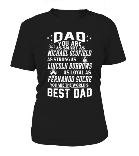 Prison Break Dad Michael Scofield Lincoln Burrows Women's T-Shirt