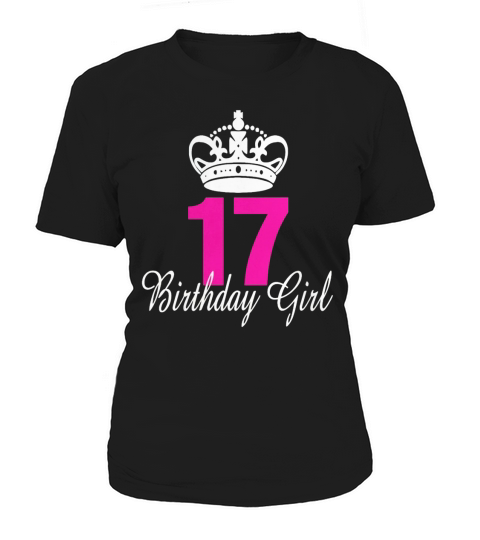 T-shirt d&#39;anniversaire fille 17 ans Women's T-Shirt