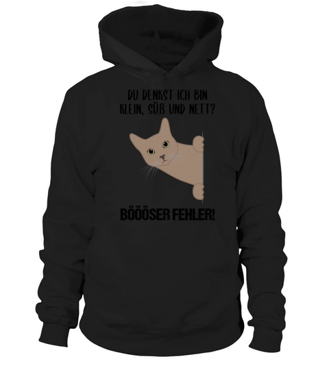 Cat Small Sweet Nice Bad Mistake Quote Gift Hoodie Unisex