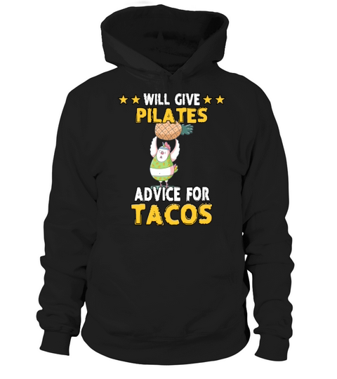 Pilates Advice For Tacos Funny Humor Quotes Hoodie Unisex