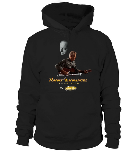 Signature Tommy Emmanuel Tour 2020 To Justin shirtn Hoodie Unisex