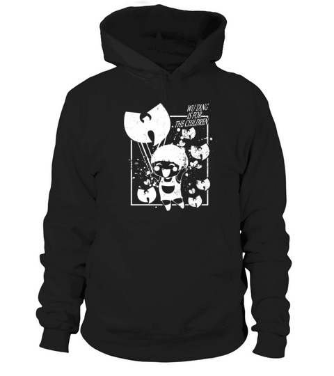 wutang is for the children white Hoodie Unisex