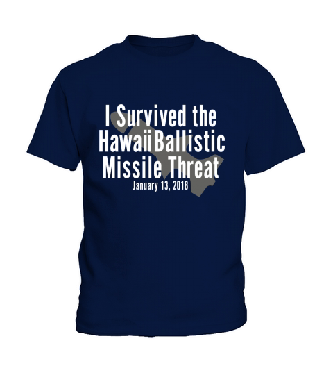 I Survived the Hawaii Ballistic Missile Threat T-Shirt Kids T-Shirt