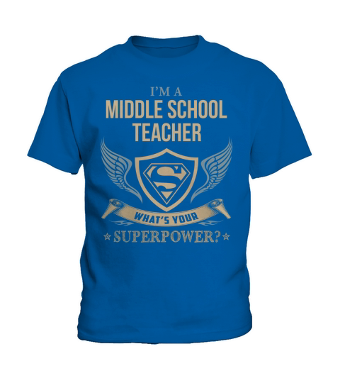 MIDDLE SCHOOL TEACHER - WHAT IS YOUR SUPERPOWER Kids T-Shirt